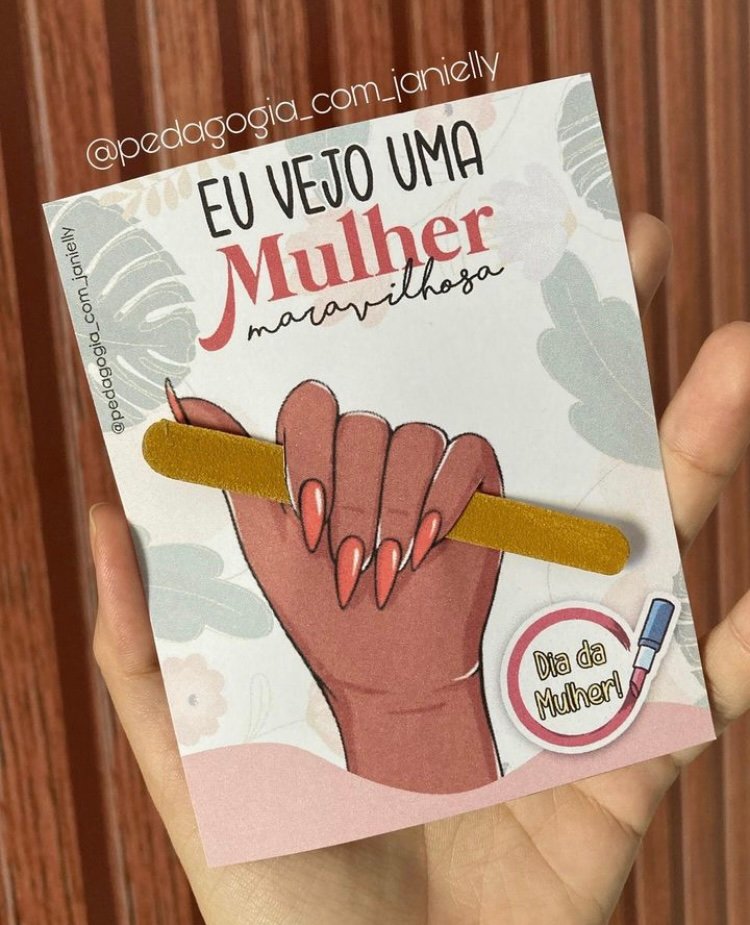 ARQUIVO CARTÃO LIXA DE UNHA DIA DA MULHER Educa Market