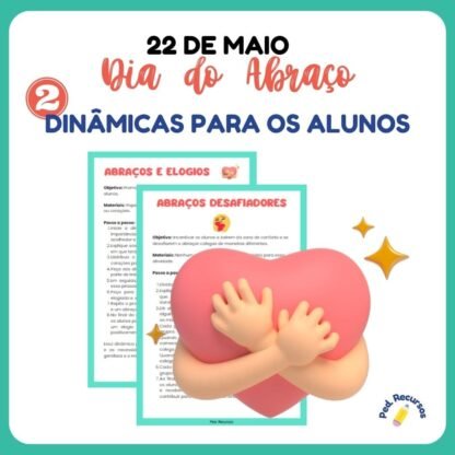 Dinâmicas para o dia do abraço para desenvolver as habilidades socioemocionais dos alunos.