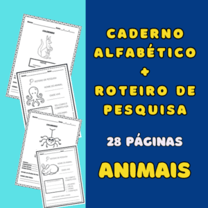 ANIMAIS – CADERNO ALFABÉTICO E ROTEIRO DE PESQUISA