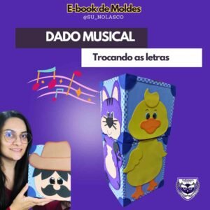 E-book de moldes DADO MUSICAL – TROCANDO AS LETRAS