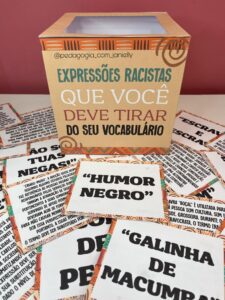 ARQUIVO – CAIXINHA DAS EXPRESSÕES RACISTAS