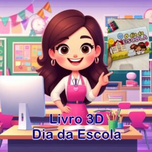 Livro 3D – Dia da Escola