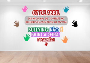 Painel · Dia Nacional de combate ao bullying e a violência na escola