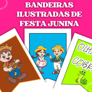 BANDEIRAS ILUSTRADAS DE FESTA JUNINA