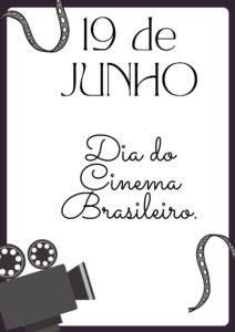 19 de Junho Dia do Cinema Brasileiro