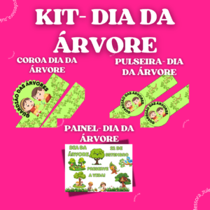 KIT- DIA DA ÁRVORE