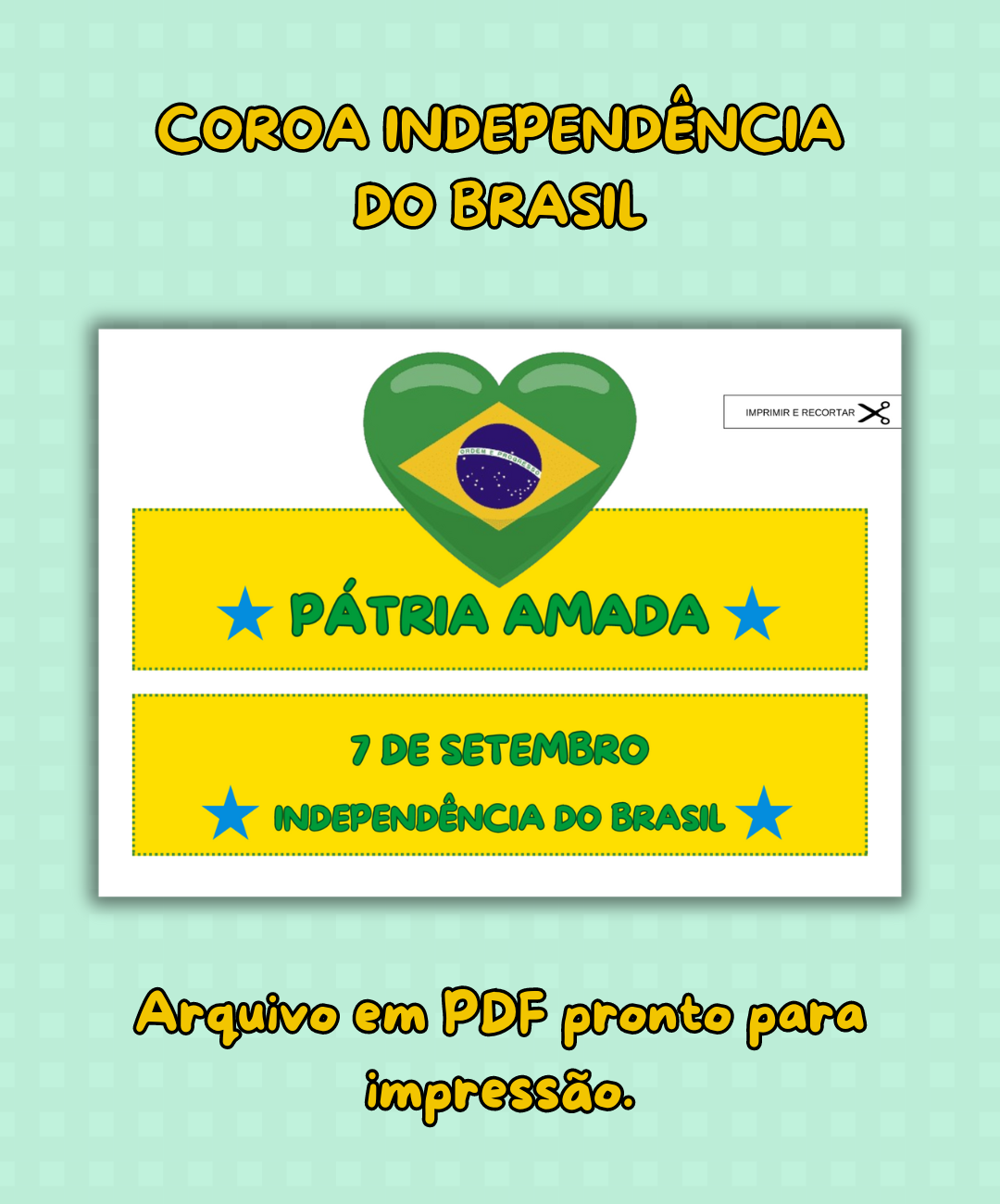 coroa independência do brasil; coroa independência do brasil para imprimir; coroa com o tema independência do brasil; coroa pátria amada; recurso pedagógico independencia do brasil; atividade independência do brasil educação infantil; atividade independência do brasil maternal; atividade independência do brasil educação infantil; atividade lúdica independência do brasil educação infantil; recurso pedagógico; mundo pedagógico atividades; independência do brasil; coroa pátria amada brasil