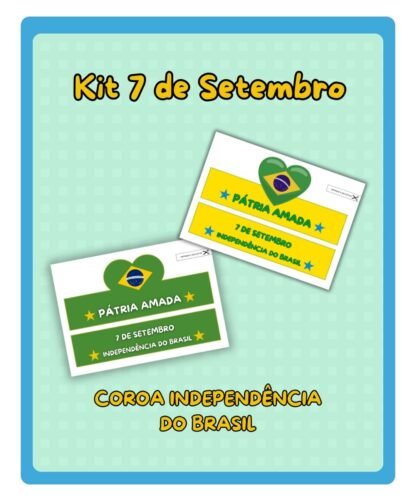 kit sete de setembro; coroa sete de setembro; sete de setembro; coroa independência do brasil; coroa independência do brasil para imprimir; coroa com o tema independência do brasil; coroa pátria amada; recurso pedagógico independencia do brasil; atividade independência do brasil educação infantil; atividade independência do brasil maternal; atividade independência do brasil educação infantil; atividade lúdica independência do brasil educação infantil; recurso pedagógico; mundo pedagógico atividades; independencia do brasil;