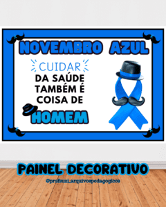 PAINEL NOVEMBRO AZUL – CUIDAR DA SAÚDE É COISA DE HOMEM