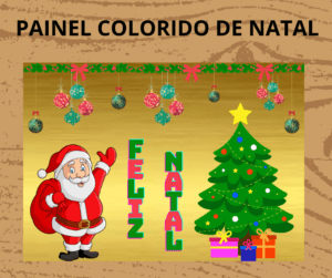 PAINEL COLORIDO DE NATAL