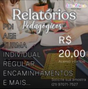 Diversos Relatórios editavéis- Saise Educar