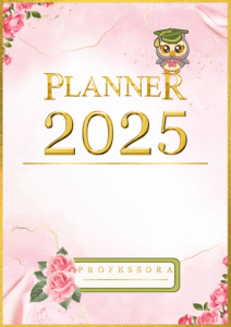 Planner 2025 para Professores – Editora Infanto Saber (Formato PDF)